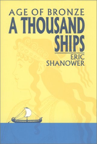 A THOUSAND SHIPS (AGE OF  BRONZE)