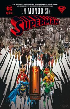 GRANDES NOVELAS GRÁFICAS DE DC · UN MUNDO SIN SUPERMAN