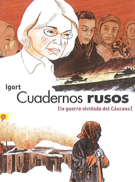 CUADERNOS RUSOS (LA GUERRA OLVIDADA DEL CAUCASO)