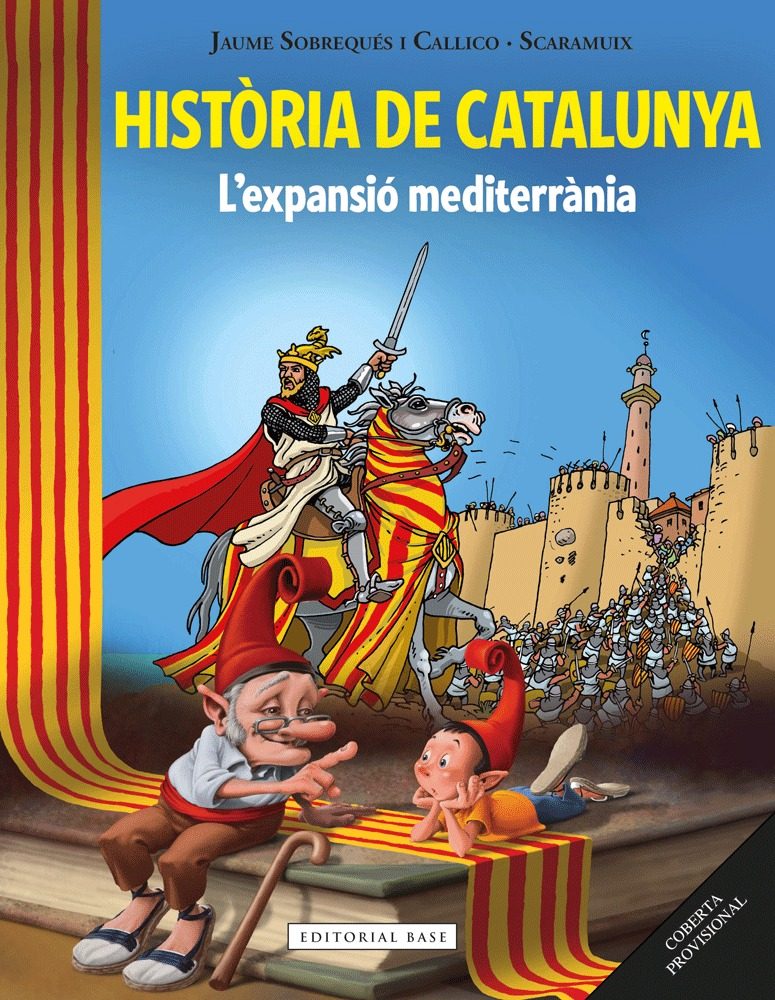 HISTORIA DE CATALUNYA. L'EXPANSIO MEDITERRANIA