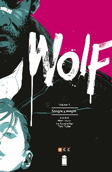 WOLF VOLUMEN 1: SANGRE Y MAGIA