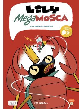 LILY MEGA MOSCA 3. LA GRAN METAMORFOSI (CATALA)