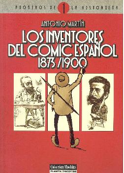 LOS INVENTORES DEL COMIC ESPAÑOL 1873/1900