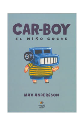 CAR - BOY, EL NIÑO COCHE