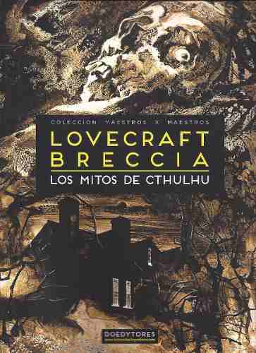 LOS MITOS DE CTHULHU (BRECCIA - LOVECRAFT)