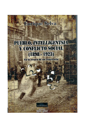 PUEBLO, INTELLIGENTSIA Y CONFLICTO SOCIAL (1898-1923) (COL. PAPERS GRISOS)