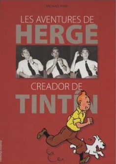 LES AVENTURES D'HERGE CREADOR DE TINTIN