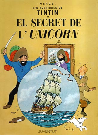 TINTIN CATALÀ: EL SECRET DE L'UNICORN