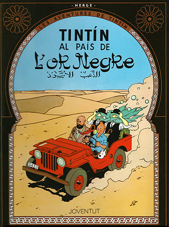 TINTIN CATALÀ: AL PAIS DE L'OR NEGRE