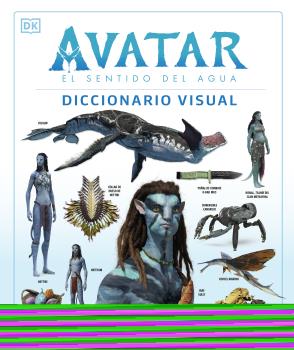 AVATAR: EL SENTIDO DEL AGUA. DICCIONARIO VISUAL