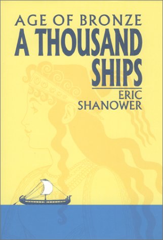 A THOUSAND SHIPS (AGE OF  BRONZE)
