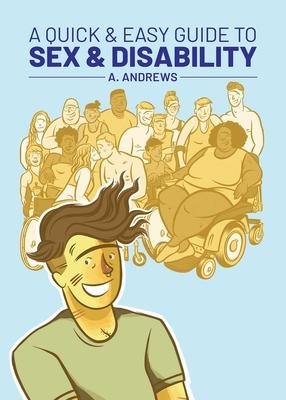 A QUICK & EASY GUIDE TO SEX & DISABILITY (INGLES)