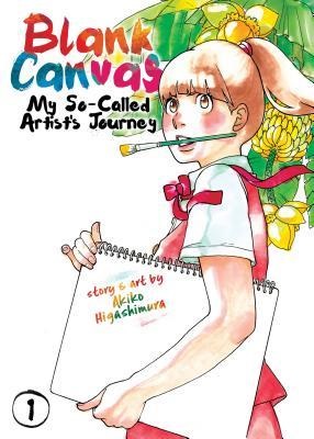 BLANK CANVAS MY SO-CALLED ARTISTS JOURNEY 01 (INGLÉS)