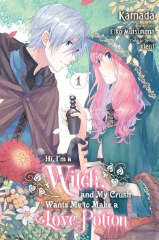 I'M A WITCH AND MY CRUSH WANTS ME TO MAKE A LOVE POTION (INGLÉS) 01