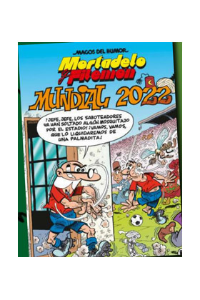 MORTADELO Y FILEMON. MUNDIAL 2022