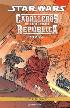 STAR WARS CABALLEROS DE LA ANTIGUA REPUBLICA INTEGRAL VOL.02 DE 4