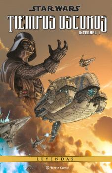 STAR WARS TIEMPOS OSCUROS (LEYENDAS) 01