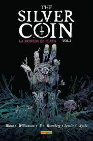 THE SILVER COIN. LA MONEDA DE PLATA VOL.02