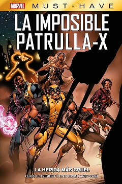 MARVEL MUST-HAVE LA IMPOSIBLE PATRULLA-X 02 LA HERIDA MAS CRUEL