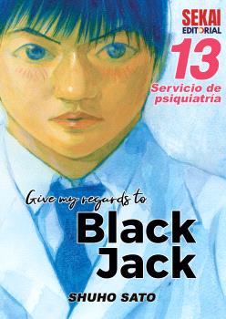 GIVE MY REGARDS TO BLACK JACK 13 DE 13