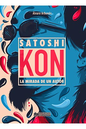 SATOSHI KON, LA MIRADA DE UN AUTOR