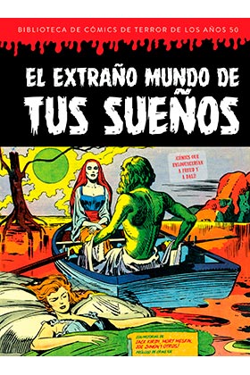 BIBLIOTECA DE COMICS DE TERROR DE LOS AÑOS 50 VOL. 07