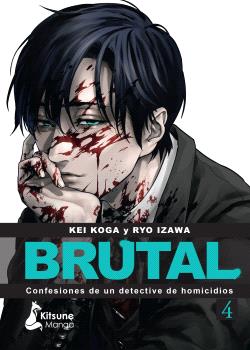 BRUTAL! CONFESIONES DE UN DETECTIVE DE HOMICIDIOS 04