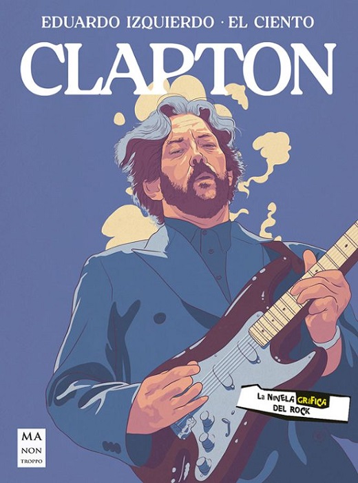 ERIC CLAPTON: LA NOVELA GRAFICA
