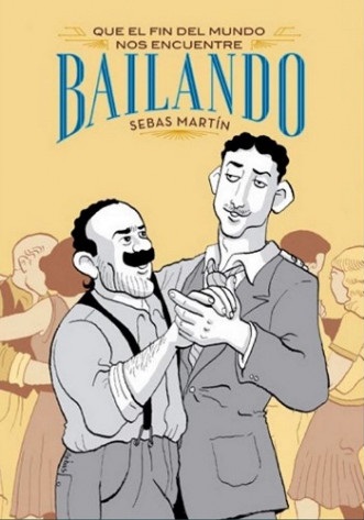 QUE EL FIN DEL MUNDO NOS ENCUENTRE BAILANDO
