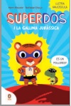 SUPERDOS I LA GALLINA JURÀSSICA (SUPERDOS 1)