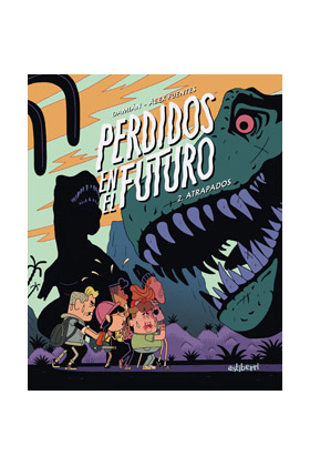 PERDIDOS EN EL FUTURO 02  ATRAPADOS