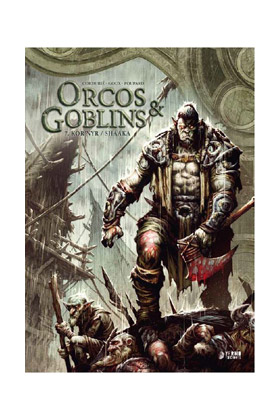 ORCOS Y GOBLINS 07: KROR'NYR / SHAAKA