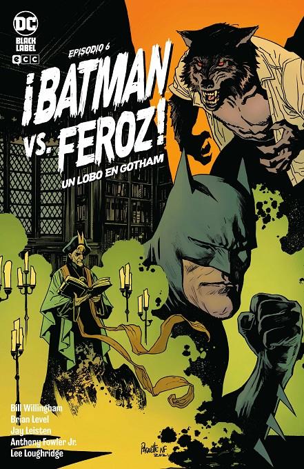¡BATMAN VS FEROZ! UN LOBO EN GOTHAM 06 DE 6