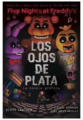 FNAF. OJOS DE PLATA. NOVELA GRAFICA