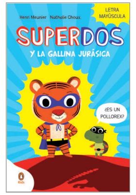 SUPERDOS Y LA GALLINA JURÁSICA (SUPERDOS 1)