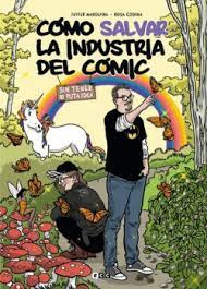 COMO SALVAR LA INDUSTRIA DEL COMIC