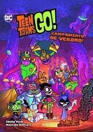 TEEN TITANS GO! ¡CAMPAMENTO DE VERANO!