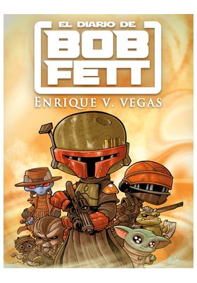 EL DIARIO DE BOB FETT