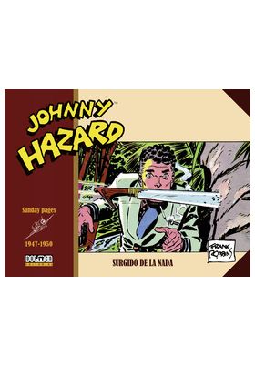 JOHNNY HAZARD 1947-1950. SUNDAYS PAGES