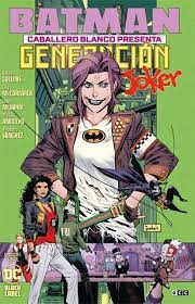 BATMAN CABALLERO BLANCO PRESENTA GENERACION JOKER 01 DE 06