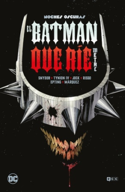EL BATMAN QUE RIE: METAL