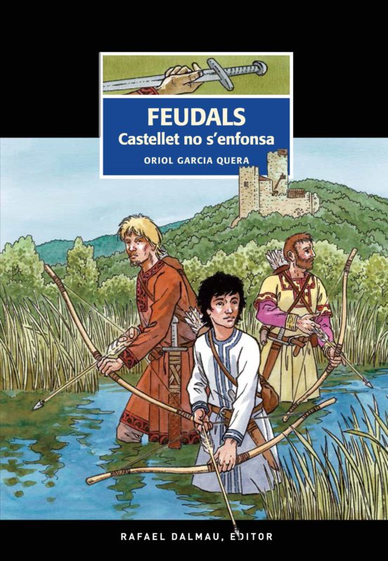 FEUDALS. CASTELLET NO S'ENFONSA