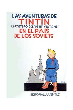 TINTIN: EN EL PAIS DE LOS SOVIETS (NUEVA EDICION)