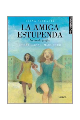 LA AMIGA ESTUPENDA. LA NOVELA GRÁFICA