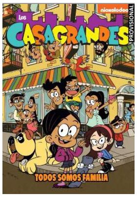 LOS CASAGRANDE 1. TODOS SOMOS FAMILIA (UNA CASA DE LOCOS. CÓMIC)