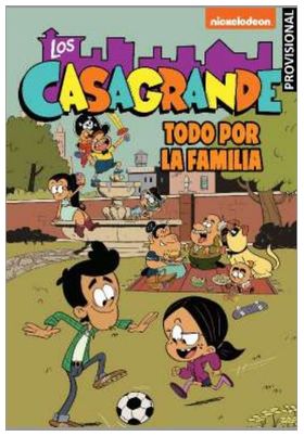 LOS CASAGRANDE 2. TODO POR LA FAMILIA (UNA CASA DE LOCOS. CÓMIC)