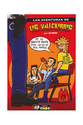 LAS AVENTURAS DE LOS VALLEKURROS. TITERES SIN CABEZA Y OTRAS YERBAS