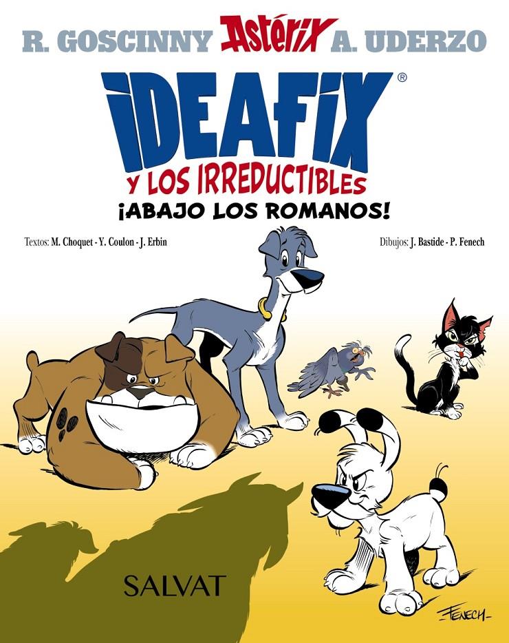 IDEAFIX Y LOS IRREDUCTIBLES ¡ABAJO LOS ROMANOS!