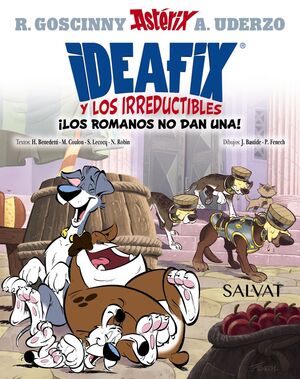 IDEAFIX Y LOS IRREDUCTIBLES ¡LOS ROMANOS NO DAN UNA!