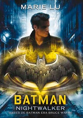 BATMAN NIGHTWALKER (NOVELA)